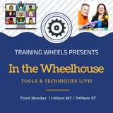 In the Wheelhouse Webinar Series