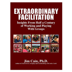 Extraordinary Facilitation, by Jim Cain